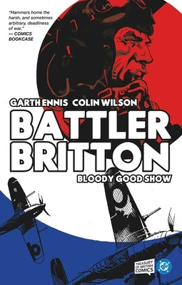 Battler Britton: Bloody Good Show by Ennis, Garth