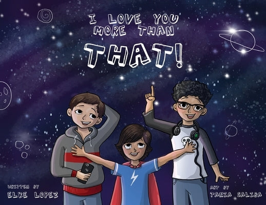 I Love You More Than That! by Lopez, Elke
