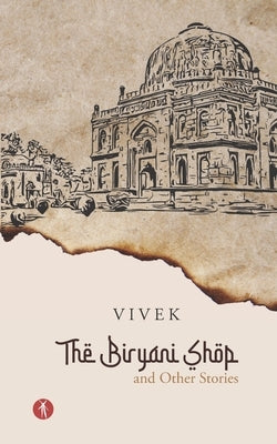 The Biryani Shop and Other Stories by Sachdeva, Vivek