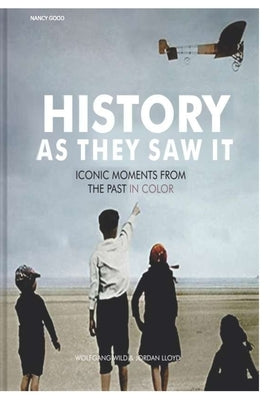 History as They Saw It by Good, Nancy
