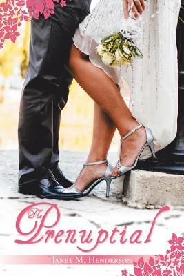 The Prenuptial by Henderson, Janet M.