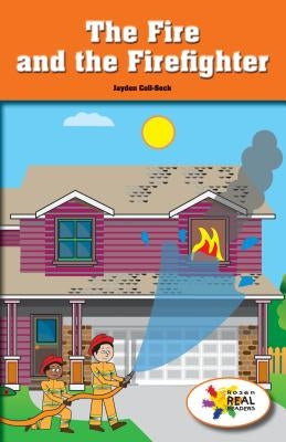 The Fire and the Firefighter by Coll-Seck, Jayden