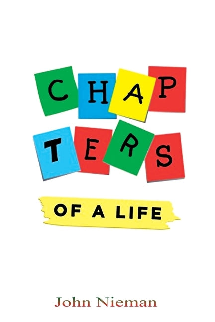 Chapters Of A Life by Nieman, John