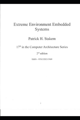 Extreme Environment Embedded Systems by Stakem, Patrick