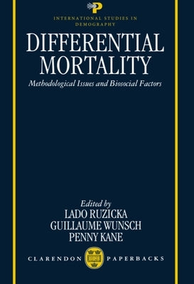 Differential Mortality: Methodological Issues and Biosocial Factors by Ruzicka, Lado