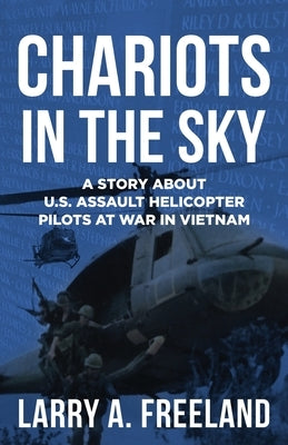 Chariots in the Sky by Freeland, Larry A.