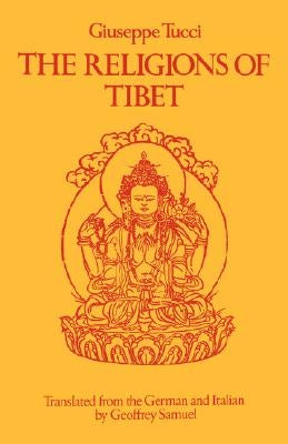 The Religions of Tibet by Tucci, Giuseppe