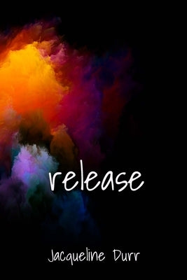 Release by Durr, Jacqueline