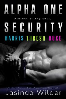 Alpha One Security: Harris, Thresh, Duke by Wilder, Jasinda