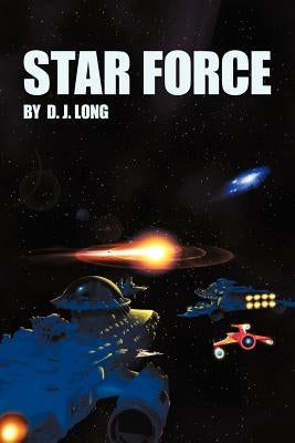 Star Force by Long, D. J.