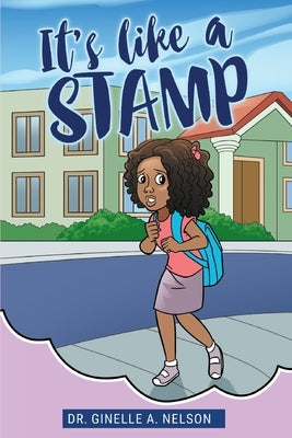 It's Like A Stamp by Nelson, Ginelle