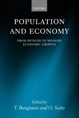Population and Economy: From Hunger to Modern Economic Growth by Bengtsson, I.