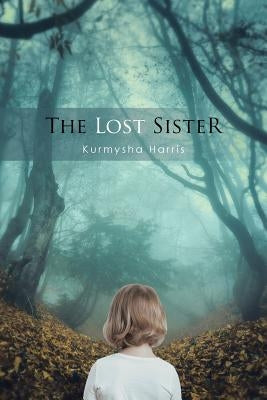 The Lost Sister by Harris, Kurmysha