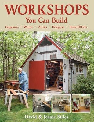 Workshops You Can Build by Stiles, David
