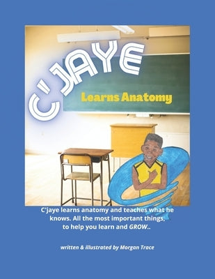 C'JAYE Learns Anatomy by Trace, Morgan