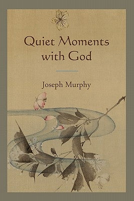 Quiet Moments with God by Murphy, Joseph
