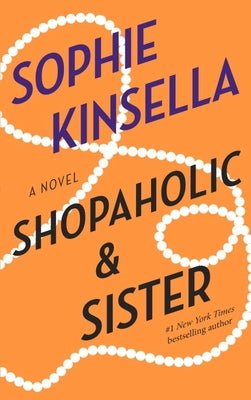 Shopaholic & Sister by Kinsella, Sophie