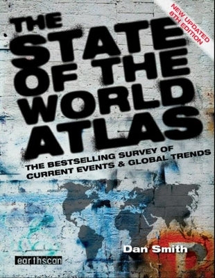 The State of the World Atlas by Smith, Dan
