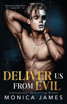 Deliver Us From Evil by James, Monica