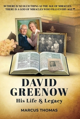 David Greenow his life and legacy by Thomas, Marcus