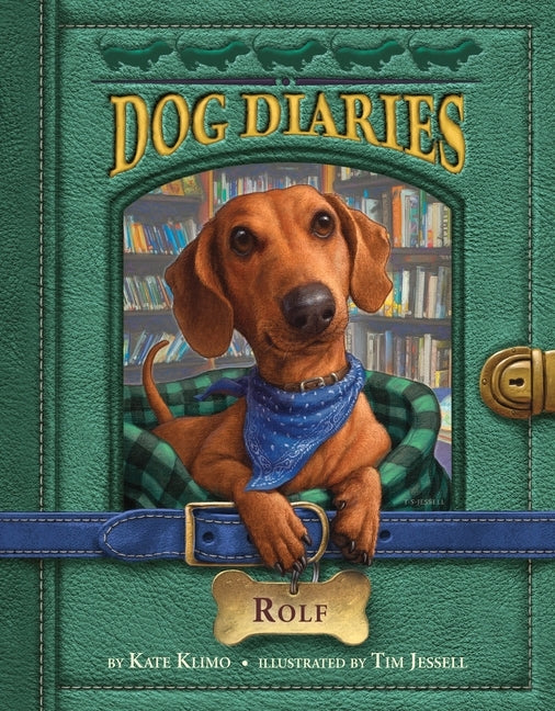 Dog Diaries #10: Rolf by Klimo, Kate