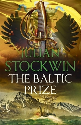The Baltic Prize: Thomas Kydd 19 by Stockwin, Julian