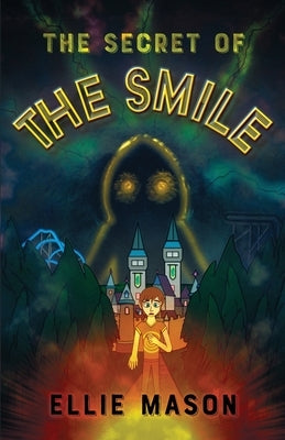 The Secret of The Smile by Mason, Ellie