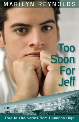 Too Soon for Jeff by Reynolds, Marilyn