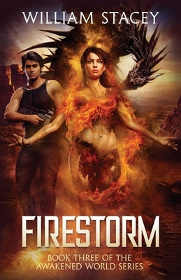 Firestorm: An Urban Fantasy Military Adventure by Stacey, William