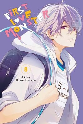 First Love Monster, Vol. 8 by Hiyoshimaru, Akira