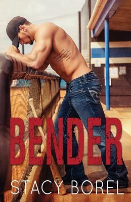 Bender by Borel, Stacy