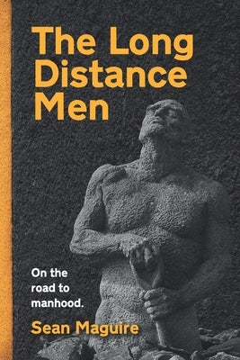 The Long Distance Men by Maguire, Sean
