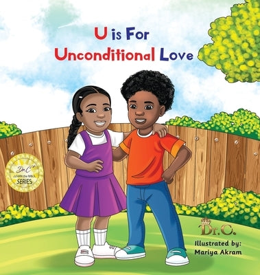 U is for Unconditional Love by White-Elliott, Cassundra