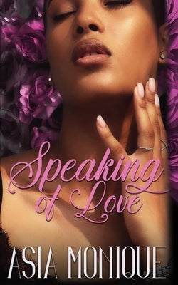 Speaking Of Love by Monique, Asia