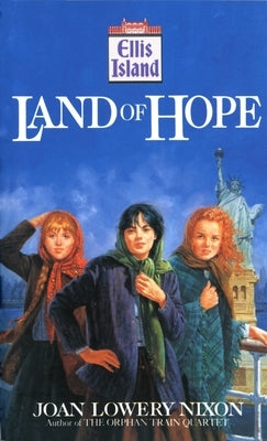 Land of Hope by Nixon, Joan Lowery