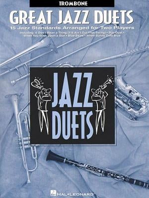 Great Jazz Duets: Trombone by Hal Leonard Corp