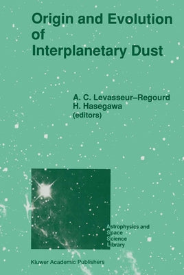 Origin and Evolution of Interplanetary Dust by International Astronomical Union