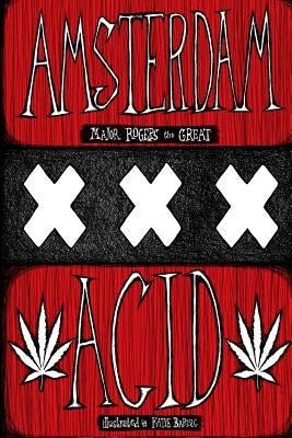 Amsterdam Acid by Barisic, Katie