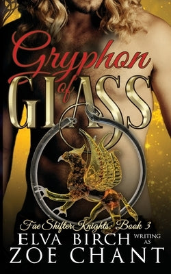 Gryphon of Glass by Birch, Elva