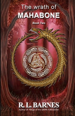 The wrath of MAHABONE by Barnes, Robert L.