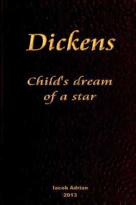 Dickens Child's dream of a star by Adrian, Iacob