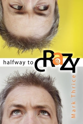 Halfway to Crazy by Thrice, Mark