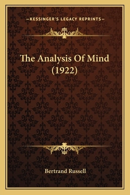 The Analysis of Mind (1922) by Russell, Bertrand