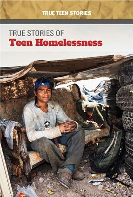 True Stories of Teen Homelessness by Davies, Monika
