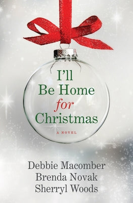I'll Be Home for Christmas by Macomber, Debbie