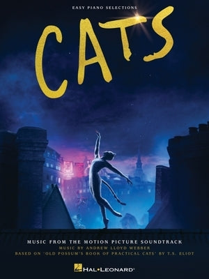 Cats: Easy Piano Selections from the Motion Picture Soundtrack by Lloyd Webber, Andrew