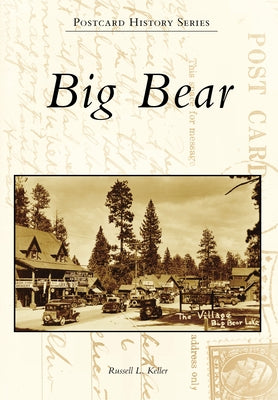Big Bear by Keller, Russell L.