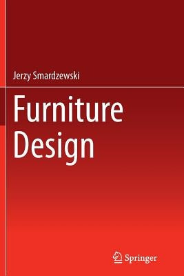 Furniture Design by Smardzewski, Jerzy