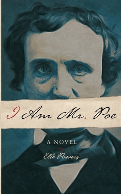 I Am Mr. Poe by Powers, Elle