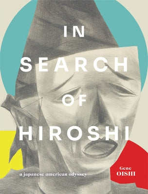 In Search of Hiroshi by Oishi, Gene